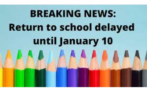 Plans for Return To School - Now Scheduled for January 10th